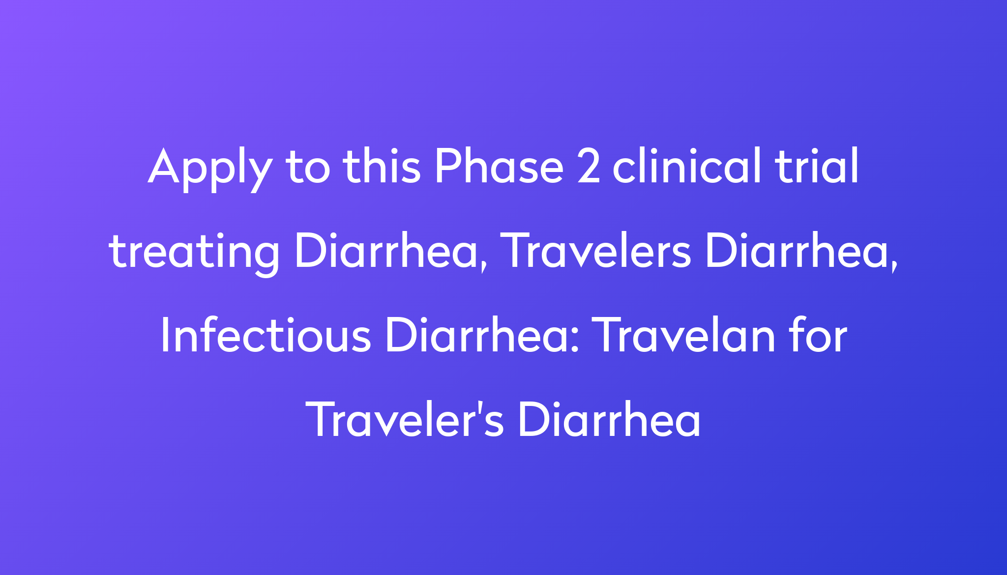 travelan-for-traveler-s-diarrhea-clinical-trial-2024-power